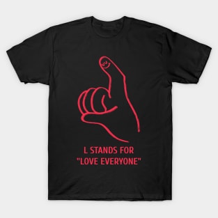 L Stands for Love Everyone Talking Hands Funny Sign Language Unity Peace T-Shirt